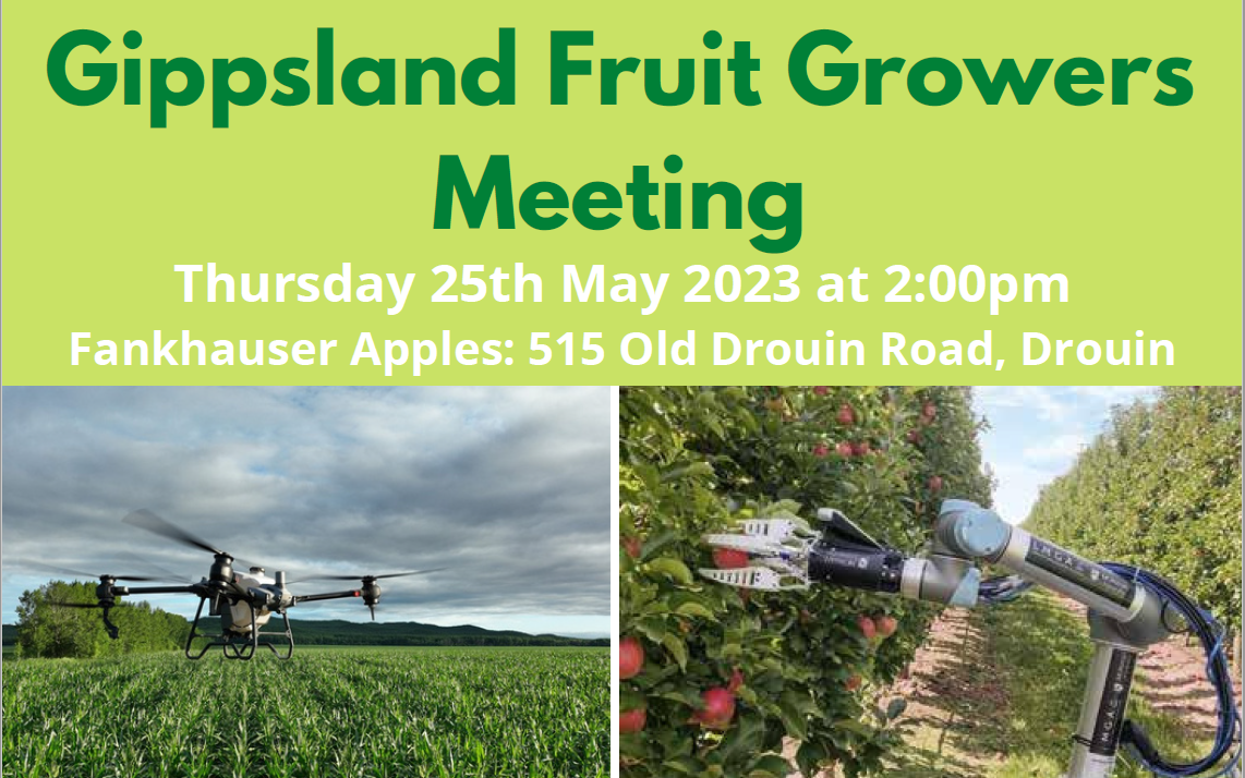 Gippsland Fruit Growers Meeting - Northern growers welcome! RESCHEDULED TO 30th MAY @ 2PM