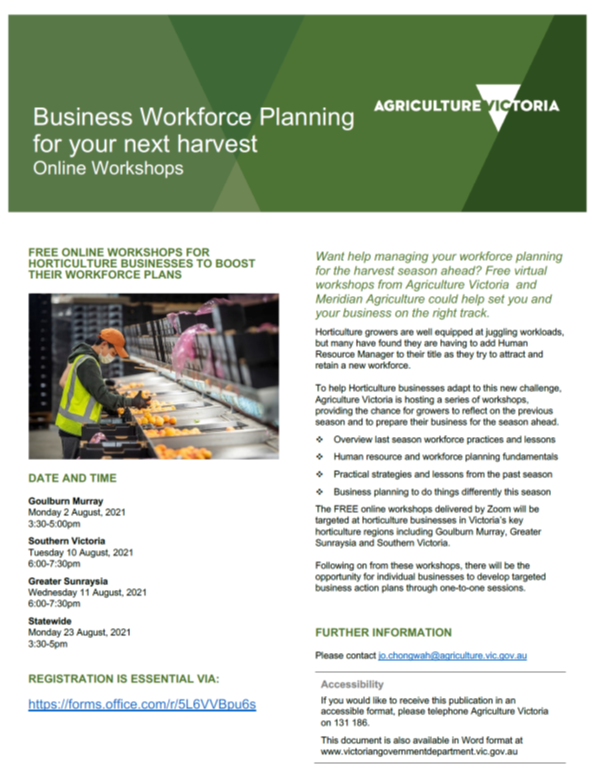 Business Workforce Planning for your next harvest Online Workshops- Ag Vic: Southern Vic Tuesday 10th August from 6:00pm-7:30pm (CANCELLED), Statewide Monday 23rd August from 3:30pm-5:00pm