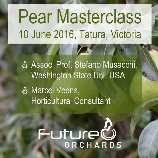 Come to the Future Orchards Pear Masterclass - 10 June 2016, Tatura